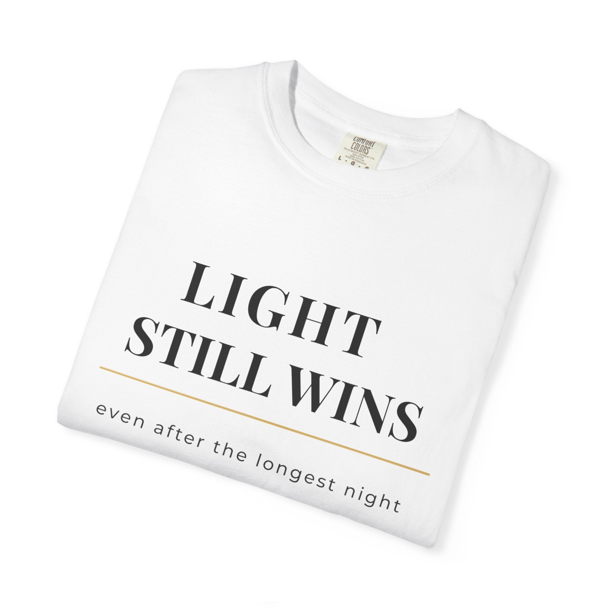 LIGHT STILL WINS Minimalist Unisex T-Shirt