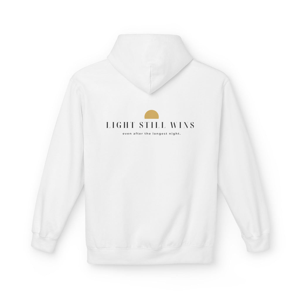LIGHT STILL WINS Fleece Hoodie
