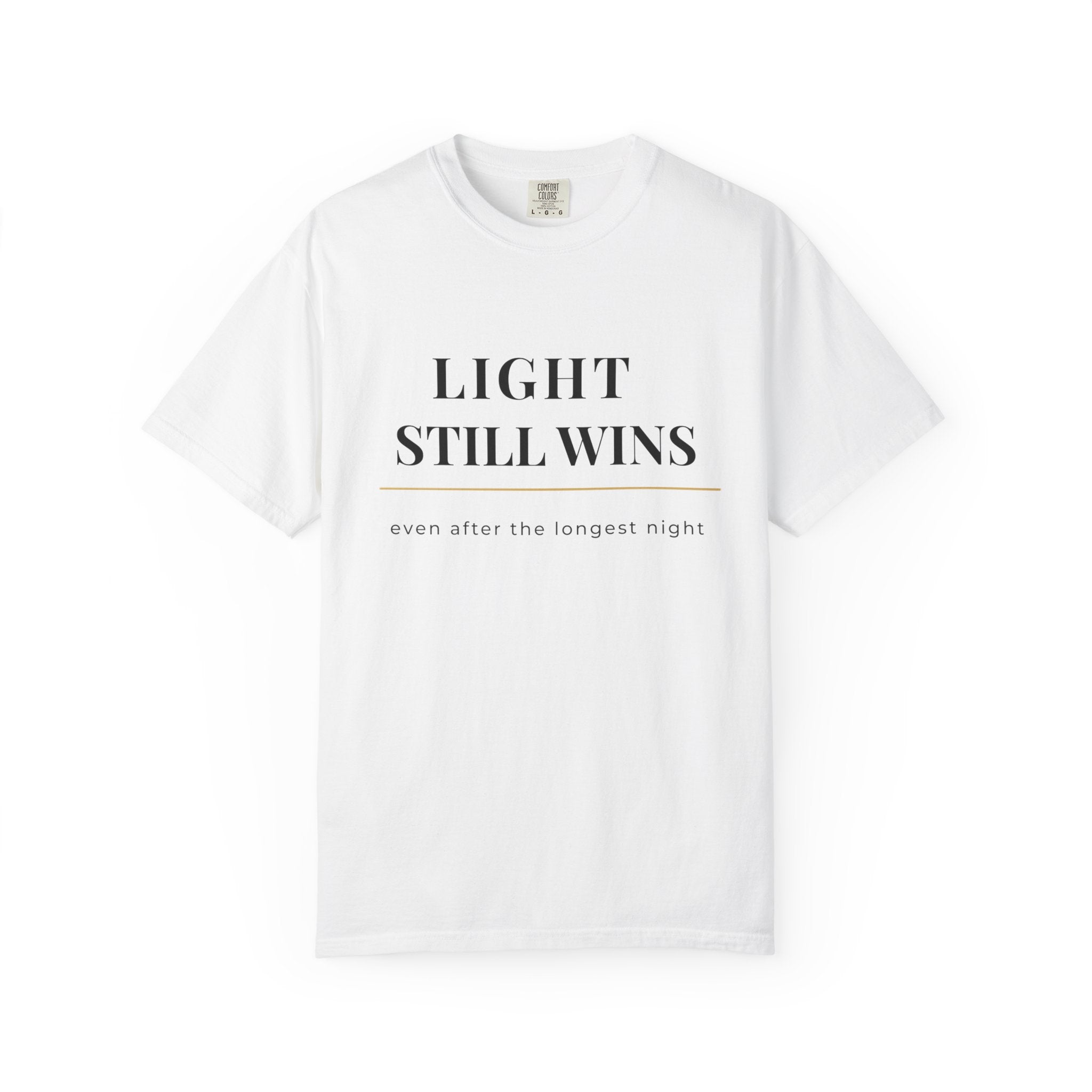 LIGHT STILL WINS Minimalist Unisex T-Shirt