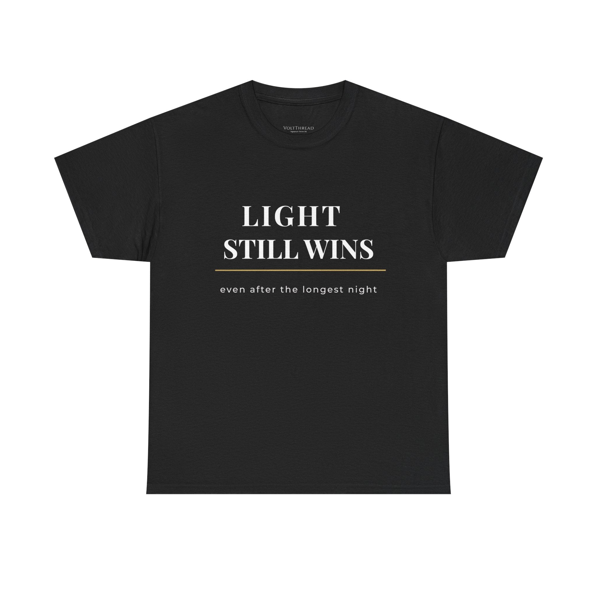 LIGHT STILL WINS Cotton T-Shirt